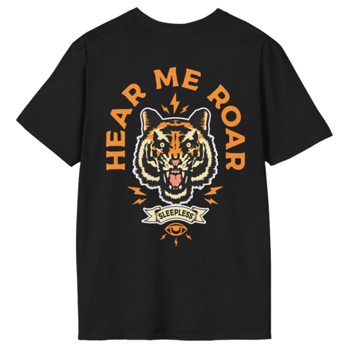 HEAR ME ROAR TEE